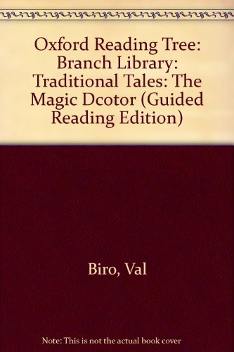 Book Oxford Reading Tree: Branch Library: Traditional Tales: The Magic Doctor (Guided Reading Edition) free