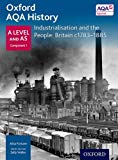 Book Oxford a Level History for Aqa: Industrialisation and the People: Britain C1783-1885 free