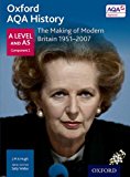 Book Oxford Aqa History for a Level: The Making of Modern Britain 1951-2007 free