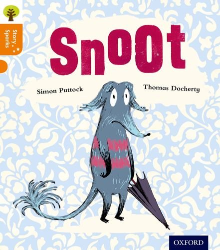 Book Oxford Reading Tree Story Sparks: Oxford Level 6: Snoot free