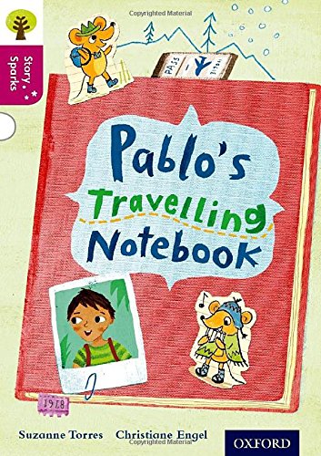 Book Oxford Reading Tree Story Sparks: Oxford Level 10: Pablo's Travelling Notebook free