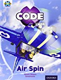 Book Project X Code Extra: Light Blue Book Band, Oxford Level 4: Wild Rides: Air Spin free