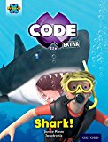 Book Project X Code Extra: Green Book Band, Oxford Level 5: Shark Dive: Shark! free