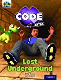 Book Project X Code Extra: Purple Book Band, Oxfordpyramid Peril: Lost Underground Level 8 free