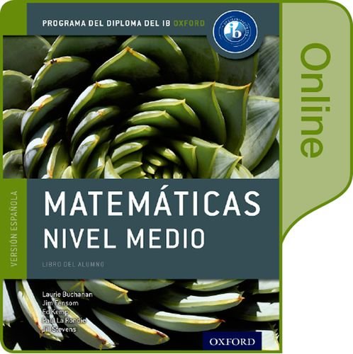 Book IB Matematicas Nivel Medio Libro del Alumno digital en linea: Programa del Diploma del IB Oxford free