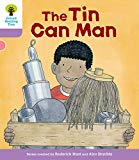Book Oxford Reading Tree Biff, Chip and Kipper Stories Decode and Develop: Level 1+: The Tin Can Man free