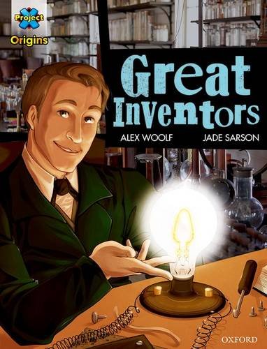 Book Project X Origins Graphic Texts: Dark Blue Book Band, Oxford Level 15: Great Inventors free