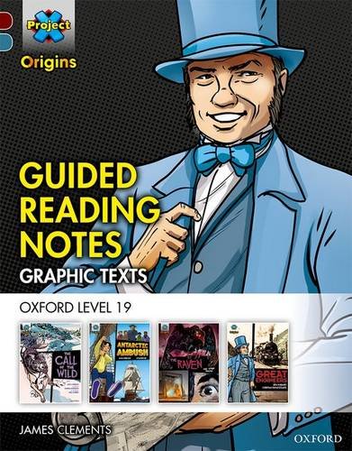 Book Project X Origins Graphic Texts: Dark Red+ Book Band, Oxford Level 19: Guided Reading Notes: Project X Origins Graphic Texts: Dark Red+ Book Band, ... Notes Dark red+ book band, Oxford level 19 free