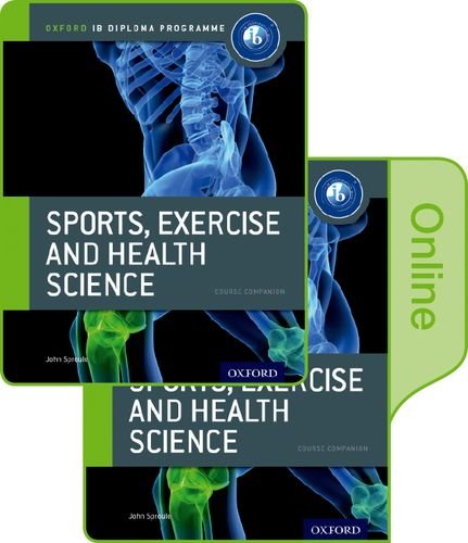 Book IB Sports, Exercise and Health Science Print and Online Course Book Pack (Oxford Ib Diploma Programme) free