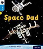 Book Oxford Reading Tree Infact: Oxford Level 3: Space Dad free
