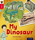 Book Oxford Reading Tree inFact: Oxford Level 4: My Dinosaur free