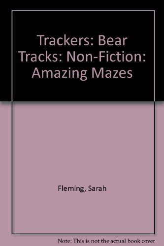 Book Trackers: Bear Tracks: Non-fiction: Amazing Mazes free