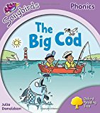 Book Oxford Reading Tree: Level 1+: More Songbirds Phonics: The Big Cod free