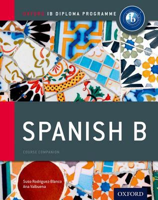 Book IB Spanish B: Course Book: Oxford IB Diploma Program free