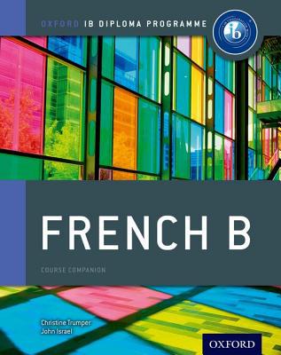 Book IB French B: Course Book: Oxford IB Diploma Program free