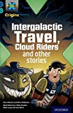 Book Project X Origins: Dark Blue Book Band, Oxford Level 16: Space: Intergalactic Travel, Cloud Riders and Other Space Adventures free