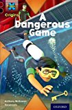 Book Project X Origins: Dark Red+ Book Band, Oxford Level 20: Into the Future: A Dangerous Game free