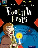 Book Project X Origins: Dark Red+ Book Band, Oxford Level 19: Fears and Frights: Foolish Fears free