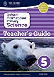 Book Oxford International Primary Science Stage 5: Age 9-10 Teacher's Guide 5 (OP PRIMARY SUPPLEMENTARY COURSES) free