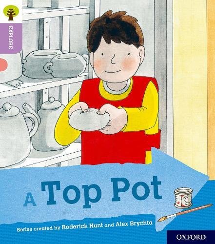 Book Oxford Reading Tree Explore with Biff, Chip and Kipper: Oxford Level 1+: A Top Pot free
