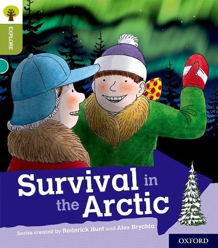 Book Oxford Reading Tree Explore with Biff, Chip and Kipper: Oxford Level 7: Survival in the Arctic free