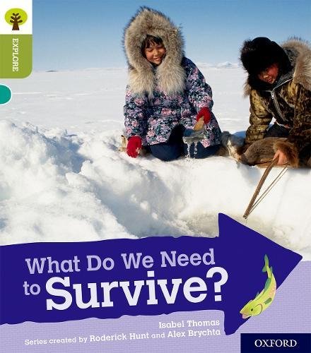 Book Oxford Reading Tree Explore with Biff, Chip and Kipper: Oxford Level 7: What Do We Need to Survive? free