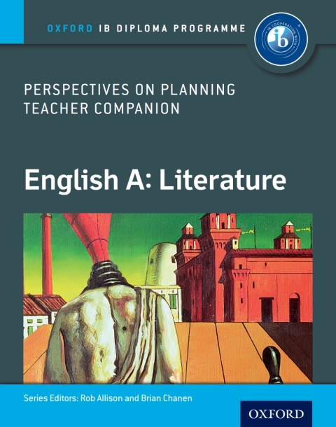Book Oxford IB Diploma Programme: English A: Literature: Perspectives on Planning Teacher Companion free
