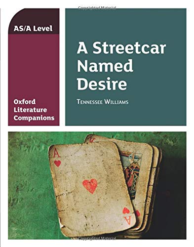Book Oxford Literature Companions: A Streetcar Named Desire: Tennessee Williams (Spanish Edition) free