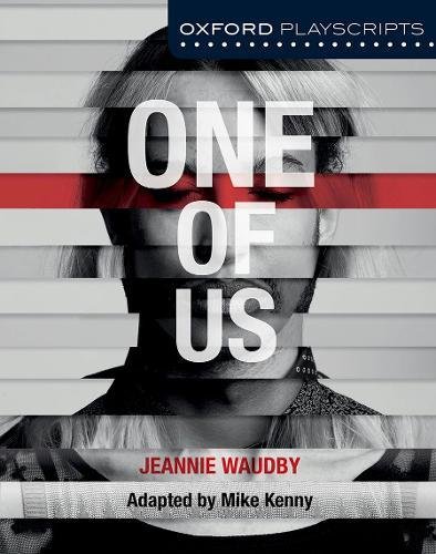 Book Oxford Playscripts: One of Us free