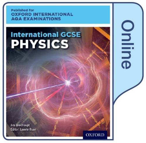 Book International GCSE Physics for Oxford International AQA Examinations: Online Student Book free