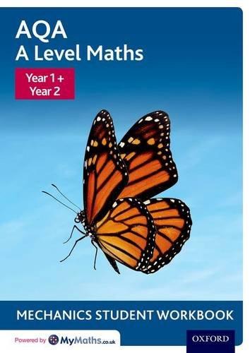 Book AQA A Level Maths: Year 1 + Year 2 Mechanics Student Workbook (Pack of 10) free