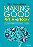 Book Making Good Progress?: The Future of Assessment for Learning free