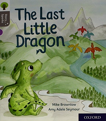 Book Oxford Reading Tree Story Sparks: Oxford Level 1: The Last Little Dragon free