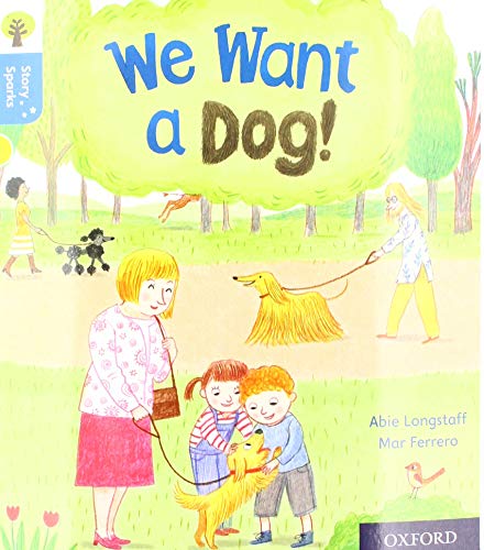 Book Oxford Reading Tree Story Sparks: Oxford Level 3: We Want a Dog! free
