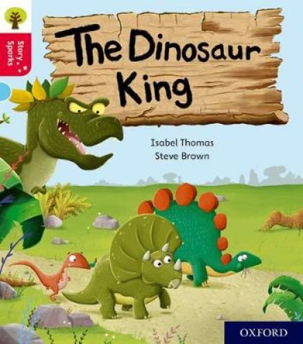 Book Oxford Reading Tree Story Sparks: Oxford Level 4: The Dinosaur King free
