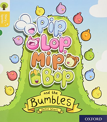 Book Oxford Reading Tree Story Sparks: Oxford Level 5: Pip, Lop, Mip, Bop and the Bumbles free