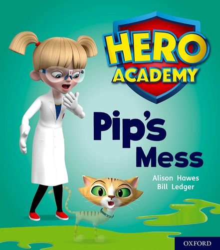 Book Hero Academy: Oxford Level 2, Red Book Band: Pip's Mess free