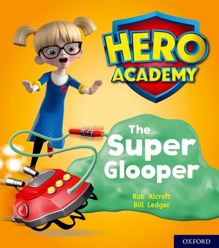 Book Hero Academy: Oxford Level 5, Green Book Band: The Super Glooper free