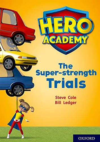 Book Hero Academy: Oxford Level 10, White Book Band: The Super-strength Trials free