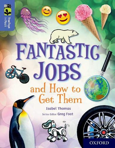 Book Oxford Reading Tree TreeTops inFact: Oxford Level 17: Fantastic Jobs and How to Get Them free