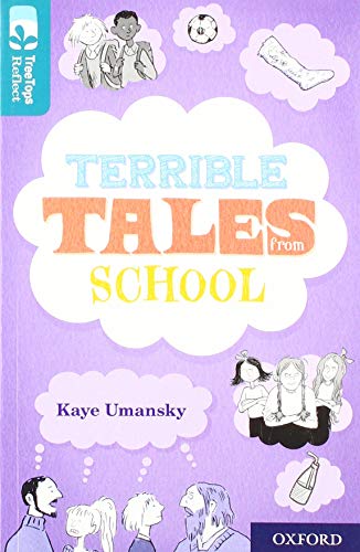 Book Oxford Reading Tree TreeTops Reflect: Oxford Level 16: Terrible Tales From School free