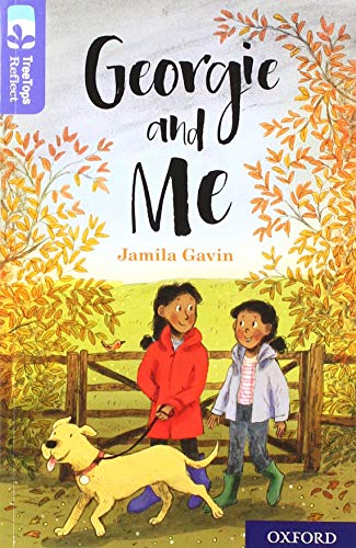 Book Oxford Reading Tree TreeTops Reflect: Oxford Level 17: Georgie and Me free