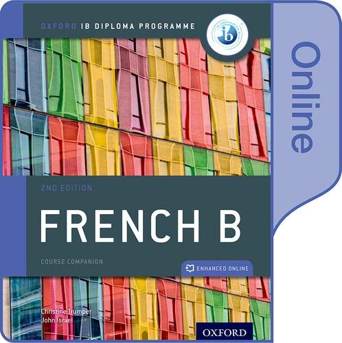 Book Oxford IB Diploma Programme: IB French B Course Book: Oxford IB Diploma Programme (Enhanced Online Course Book) free