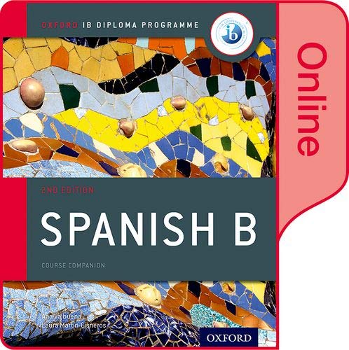 Book Oxford IB Diploma Programme: IB Spanish B Course Book: Oxford IB Diploma Programme (Enhanced Online Course Book) free