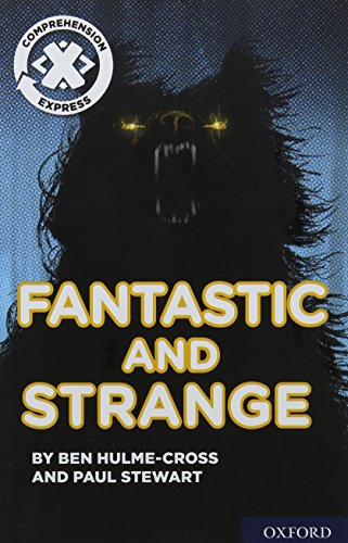 Book Project X Comprehension Express: Stage 3: Fantastic and Strange Pack of 15 free
