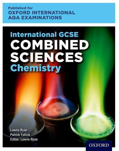 Book International GCSE Combined Sciences Chemistry for Oxford International AQA Examinations: Online and Print Textbook Pack free