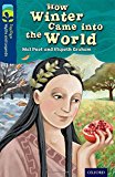 Book Oxford Reading Tree Treetops Myths and Legends: Level 14: How Winter Came Into the World free
