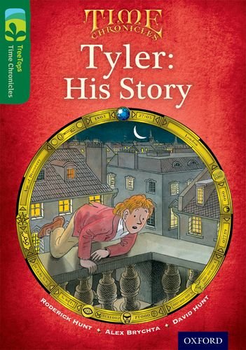Book Oxford Reading Tree Treetops Time Chronicles: Level 12: Tyler: His Story free