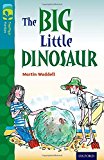 Book Oxford Reading Tree Treetops Fiction: Level 9: The Big Little Dinosaur free