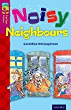 Book Oxford Reading Tree Treetops Fiction: Level 10 More Pack A: Noisy Neighbours free